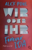 Wir oder ihr / Forever, Ida Bd.2 (eBook, ePUB)