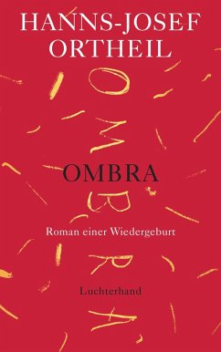 OMBRA (eBook, ePUB) - Ortheil, Hanns-Josef