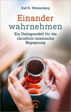 Einander wahrnehmen (eBook, ePUB) - Wüstenberg, Ralf K.