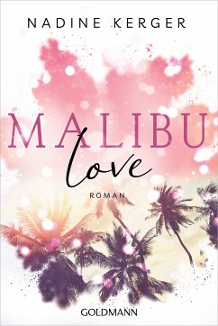 Malibu Love / Be Mine Bd.2 (eBook, ePUB) - Kerger, Nadine