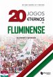 20 Jogos Eternos do Fluminense (eBook,... - Bild 1