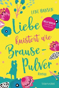 Liebe knistert wie Brausepulver (eBook, ePUB) - Hansen, Lene