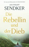 Die Rebellin und der Dieb (eBook, ePUB)