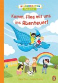 Komm, flieg mit uns ins Abenteuer! / Kindergarten Wunderbar Bd.1 (eBook, ePUB)