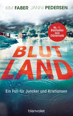 Blutland / Juncker und Kristiansen Bd.3 (eBook, ePUB) - Faber, Kim; Pedersen, Janni