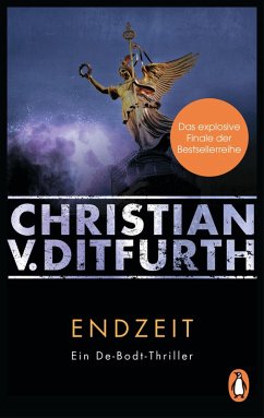 Endzeit / Kommissar Eugen de Bodt Bd.7 (eBook, ePUB) - Ditfurth, Christian V.