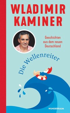 Die Wellenreiter (eBook, ePUB) - Kaminer, Wladimir