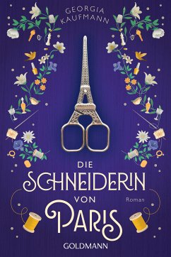 Die Schneiderin von Paris (eBook, ePUB) - Kaufmann, Georgia