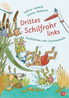 Drittes Schilfrohr links - Geschichten vom Seerosenteich (eBook, ePUB) - Ludwig, Sabine