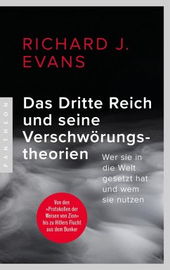 Das Dritte Reich und seine Verschwörungstheorien (eBook, ePUB) - Evans, Richard J.