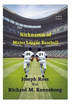 The Nicknames of Major League Baseball 2021 (eBook, ePUB) - Ross, Joseph