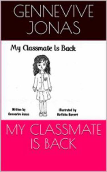 My Classmate is Back (eBook, ePUB) My Classmate is Back (eBook, ePUB)
