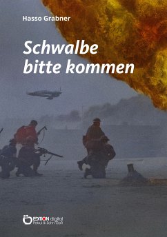 Schwalbe bitte kommen (eBook, PDF) - Grabner, Hasso