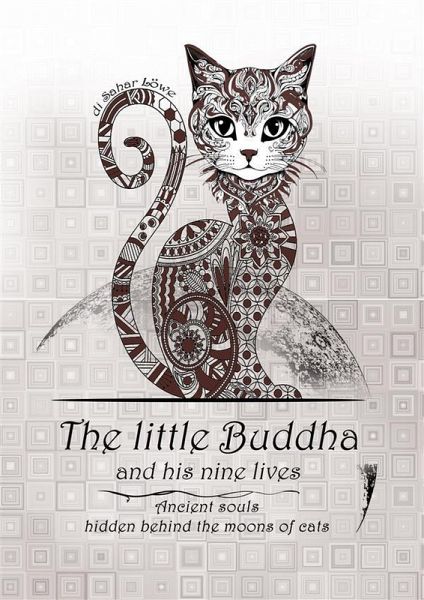 The Little Buddha and His nine Lives (eBook, ePUB) The Little Buddha and His nine Lives (eBook, ePUB)