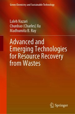 Advanced and Emerging Technologies for Resource Recovery from Wastes (eBook, PDF) - Nazari, Laleh; Xu, Chunbao (Charles); Ray, Madhumita B.