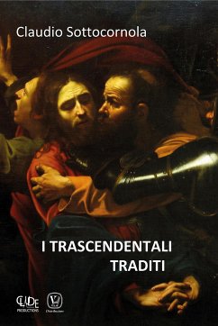 I trascendentali traditi (fixed-layout eBook, ePUB) - Sottocornola, Claudio