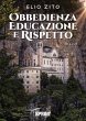 Obbedienza educazione e rispetto... - Bild 1