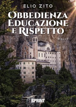 Obbedienza educazione e rispetto (eBook, ePUB) - Zito, Elio