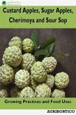 Custard Apples, Sugar Apples, Cherimoya and Sour Sop (eBook, ePUB)