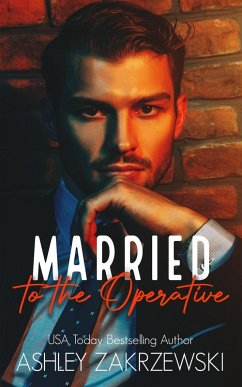 Married to the Operative (eBook, ePUB) - Zakrzewski, Ashley