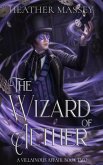 The Wizard of Aether (A Villainous Affair, #2) (eBook, ePUB)