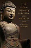 A Global History of Buddhism and Medicine (eBook, ePUB)