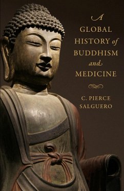 Cover A Global History of Buddhism and Medicine (eBook, ePUB)