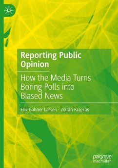 Reporting Public Opinion - Larsen, Erik Gahner;Fazekas, Zoltán