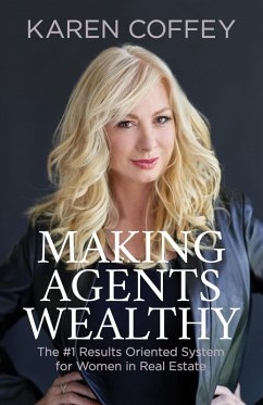 Making Agents Wealthy (eBook, ePUB) - Coffey, Karen