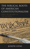 The Biblical Roots of American Constitutionalism (eBook, ePUB)