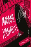 Madame Xanadu (eBook, ePUB) Madame Xanadu (eBook, ePUB)