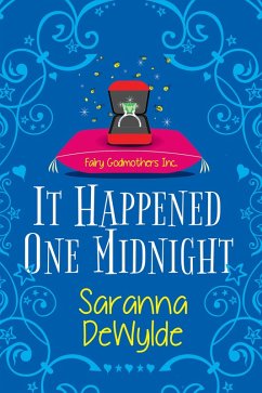 It Happened One Midnight (eBook, ePUB) - Dewylde, Saranna