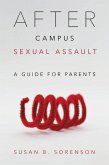 After Campus Sexual Assault (eBook, ePUB) After Campus Sexual Assault (eBook, ePUB)