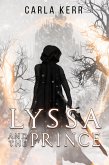 Lyssa and the Prince (Adventures of Lyssa, #1) (eBook, ePUB) Lyssa and the Prince (Adventures of Lyssa, #1) (eBook, ePUB)