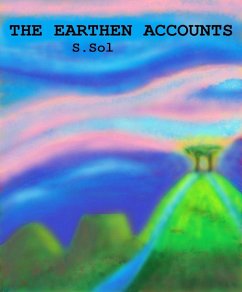 The Earthen Accounts (The Accounts, #2) (eBook, ePUB) - Sol, S.