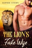 The Lion's Fake Wife (Shifters of Rawr County, #2) (eBook, ePUB)