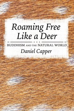 Roaming Free Like a Deer (eBook, ePUB) Roaming Free Like a Deer (eBook, ePUB)