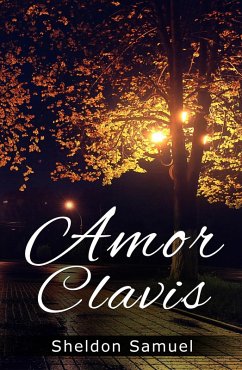 Amor Clavis (Keys of the Heart, #1) (eBook, ePUB) - Samuel, Sheldon