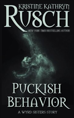 Cover Puckish Behavior: A Wyrd Systers Story (Wyrd Sisters) (eBook, ePUB)