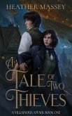 A Tale of Two Thieves (A Villainous Affair, #1) (eBook, ePUB)