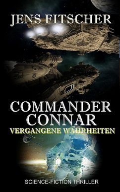 Commander Connar (Vergangene Wahrheiten) (eBook, ePUB) - Fitscher, Jens