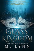 Glass Kingdom: A Young Adult Fantasy Romance (Fantasy and Fairytales, #4) (eBook, ePUB)
