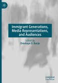 Immigrant Generations, Media Representations, and Audiences