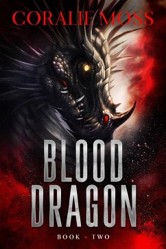 Blood Dragon (Shifters in the Underlands Urban Fantasy) (eBook, ePUB) - Moss, Coralie