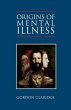 Origins of Mental Illness (eBook, ePUB) - Bild 1