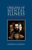 Origins of Mental Illness (eBook, ePUB)