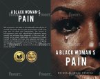 A Black Woman's Pain (eBook, ePUB)