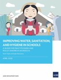 Improving Water, Sanitation, and Hygiene in Schools (eBook, ePUB)