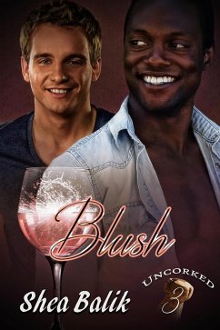 Blush (Uncorked, #3) (eBook, ePUB) - Balik, Shea