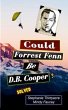 Could Forest Fenn Be D.B. Cooper?... - Bild 1